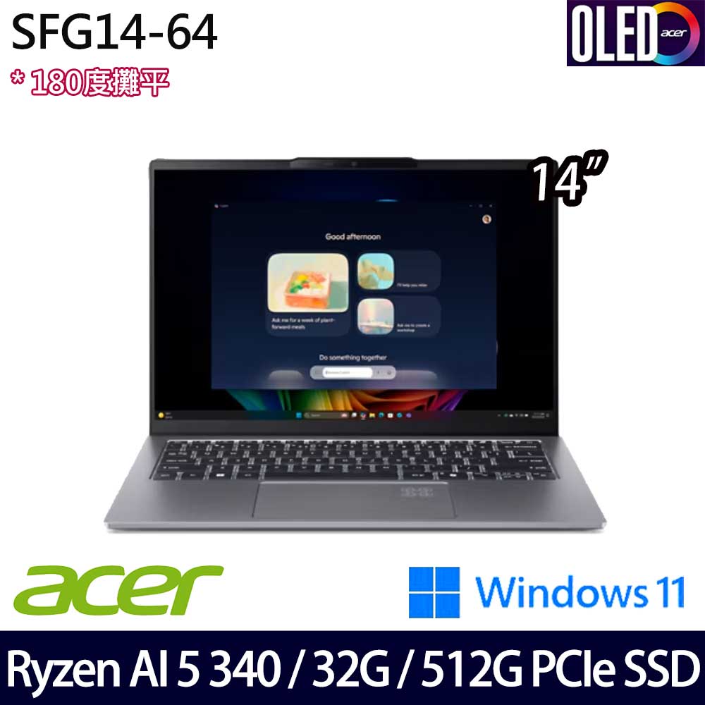 《Acer 宏碁》 SFG14-64-R2L5 (14吋2.8K/Ryzen AI 5 340/32G/512G SSD/Win11/兩年保)