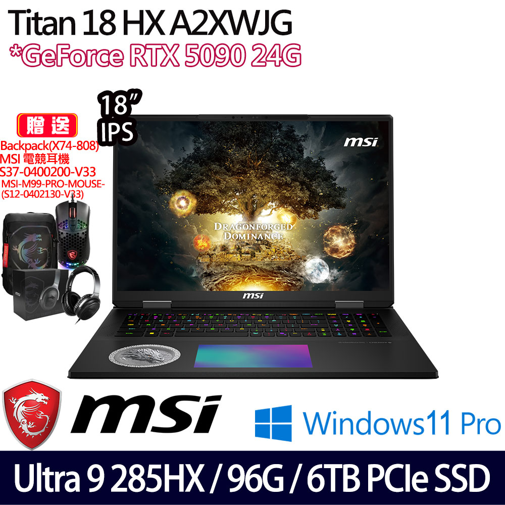 《MSI 微星》Titan 18 HX A2XWJG-407TW(18吋UHD+/Ultra9 285HX/96G/6TB SSD/RTX5090)