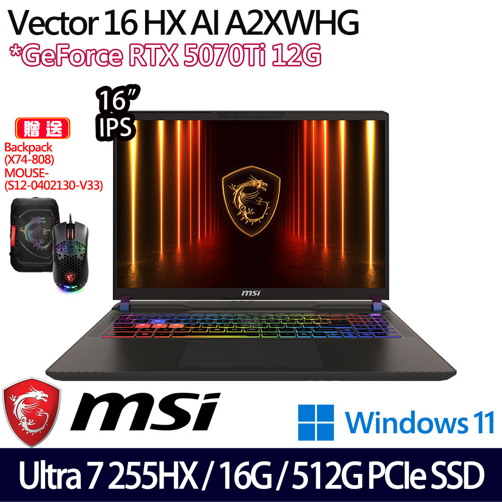 《MSI 微星》Vector 16 HX AI A2XWHG-049TW(16吋FHD+/U7 255HX/16G/512G/RTX5070Ti)